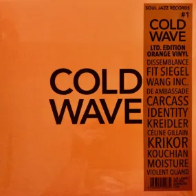 V/A - Soul Jazz Records presents - COLD WAVE #1 (ORANGE VINYL, INDIE EXCLUSIVE, DELUXE EDITION)